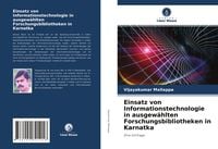 Produktbild: Einsatz von Informationstechnologie in ausgew&auml;hlten Forschungsbibliotheken in Karnatka