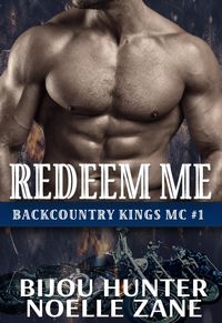 Produktbild: Redeem Me (Backcountry Kings MC, #1)