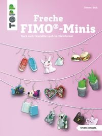 Bild vom Artikel Freche FIMO®-Minis vom Autor Simone Beck