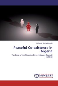 Produktbild: Ugorie, U: Peaceful Co-existence in Nigeria