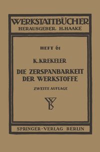 Produktbild: Die Zerspanbarkeit der Werkstoffe