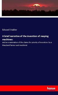 Produktbild: A brief narrative of the invention of reaping machines: