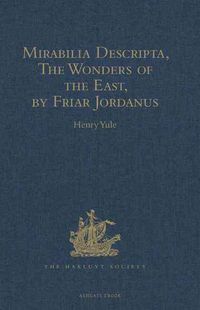 Produktbild: Mirabilia Descripta, The Wonders of the East, by Friar Jorda