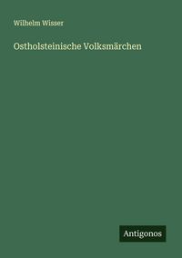 Produktbild: Ostholsteinische Volksm&auml;rchen