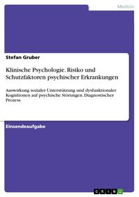 Produktbild: Klinische Psychologie. Risiko und Schutzfaktoren psychischer Erkrankungen