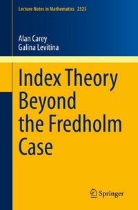 Produktbild: Index Theory Beyond the Fredholm Case