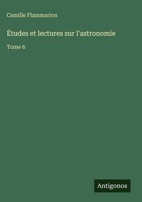 Produktbild: &Eacute;tudes et lectures sur l'astronomie