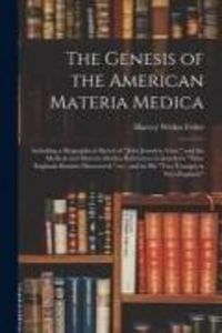 Produktbild: The Genesis of the American Materia Medica