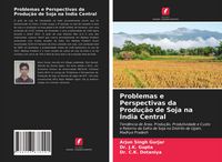 Produktbild: Problemas e Perspectivas da Produ&ccedil;&atilde;o de Soja na &Iacute;ndia Central