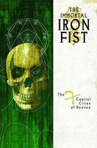 Produktbild: Immortal Iron Fist Vol.2: The Seven Capital Cities Of Heaven