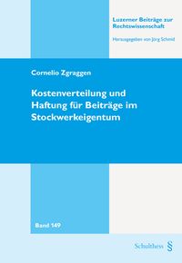 Produktbild: Kostenverteilung und Haftung f&uuml;r Beitr&auml;ge im Stockwerkeigentum