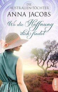 Produktbild: Die Australien-T&ouml;chter - Wo die Hoffnung dich findet