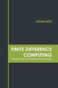 Produktbild: Finite Difference Computing: Theory and Software Applications
