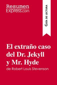 Produktbild: El extra&ntilde;o caso del Dr. Jekyll y Mr. Hyde de Robert Louis Stevenson (Gu&iacute;a de lectura)