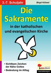 Produktbild: Die Sakramente in der katholischen und evangelischen Kirche