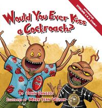 Produktbild: Would You Ever Kiss a Cockroach?