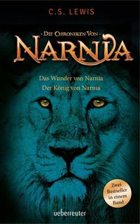 Bild vom Artikel Das Wunder von Narnia / Der König von Narnia vom Autor C. S. Lewis