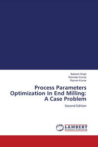Produktbild: Process Parameters Optimization In End Milling: A Case Problem
