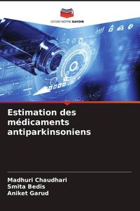 Produktbild: Estimation des m&eacute;dicaments antiparkinsoniens