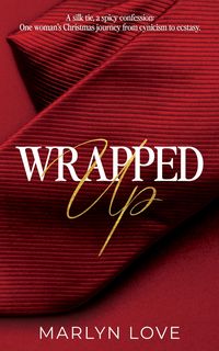 Produktbild: Wrapped Up ("Ecstasy & Enchantment" holiday romance series, #1)