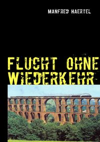 Produktbild: Flucht ohne Wiederkehr