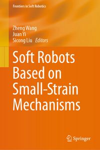 Produktbild: Soft Robots Based on Small-Strain Mechanisms