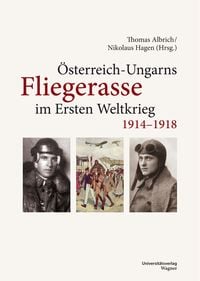 Bild vom Artikel Österreich-Ungarns Fliegerasse im Ersten Weltkrieg 1914–1918 vom Autor 