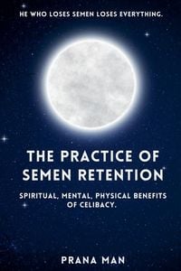 Produktbild: The Practice of Semen Retention