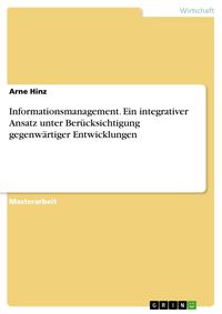 Produktbild: Informationsmanagement. Ein integrativer Ansatz unter Ber&uuml;cksichtigung gegenw&auml;rtiger Entwicklungen