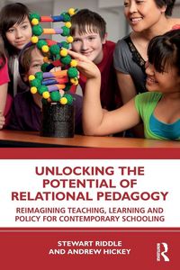 Produktbild: Unlocking the Potential of Relational Pedagogy