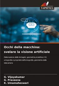 Produktbild: Occhi della macchina: svelare la visione artificiale