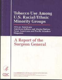 Produktbild: Tobacco Use Among United States Racial/Ethnic Minority Groups: African Americans; American Indians and Alaska Natives; Asian Americans and Pacific Isl