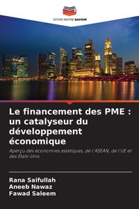 Produktbild: Le financement des PME : un catalyseur du d&eacute;veloppement &eacute;conomique