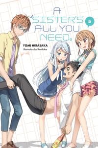 Produktbild: A Sister's All You Need., Vol. 5 (light novel)