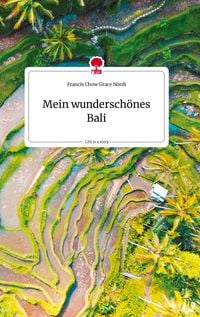Bild vom Artikel Mein wunderschönes Bali. Life is a Story - story.one vom Autor Francis Chow Grace Nordt