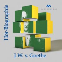 Produktbild: Johann Wolfgang von Goethe H&ouml;r-Biographie