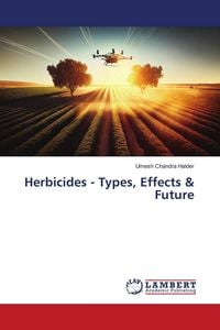 Produktbild: Herbicides - Types, Effects & Future