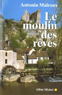 Produktbild: Le moulin des r&ecirc;ves