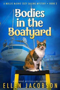 Produktbild: Bodies in the Boatyard (A Mollie McGhie Cozy Sailing Mystery, #2)