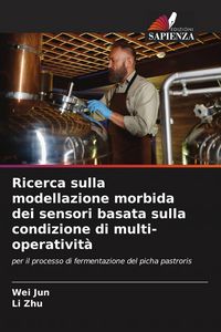 Produktbild: Ricerca sulla modellazione morbida dei sensori basata sulla condizione di multi-operativit&agrave;