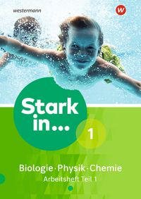 Bild vom Artikel Stark in Biologie/Physik/Chemie 1. Arbeitsheft Teil 1 Ausgabe 2017 vom Autor 