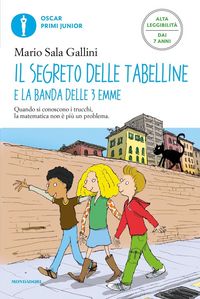 Produktbild: Il segreto delle tabelline e la Banda delle 3 emme. Ediz. ad alta leggibilit&agrave;