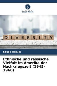 Produktbild: Ethnische und rassische Vielfalt im Amerika der Nachkriegszeit (1945-1960)