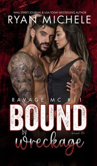 Produktbild: Bound by Wreckage (Ravage MC #11) (Bound #6))
