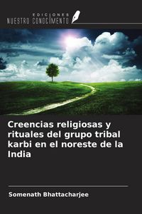 Produktbild: Creencias religiosas y rituales del grupo tribal karbi en el noreste de la India