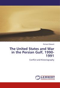 Produktbild: The United States and War in the Persian Gulf, 1990-1991
