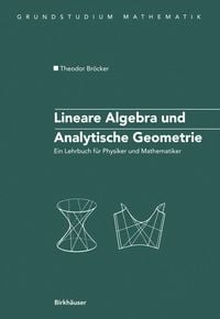 Bild vom Artikel Lineare Algebra und Analytische Geometrie vom Autor Theodor Bröcker
