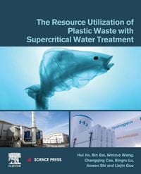 Produktbild: The Resource Utilization of Plastic Waste with Supercritical Water Treatment