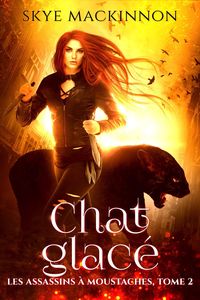 Produktbild: Chat glacé (Les Assassins à moustaches, #2)