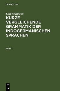 Produktbild: Kurze vergleichende Grammatik der indogermanischen Sprachen